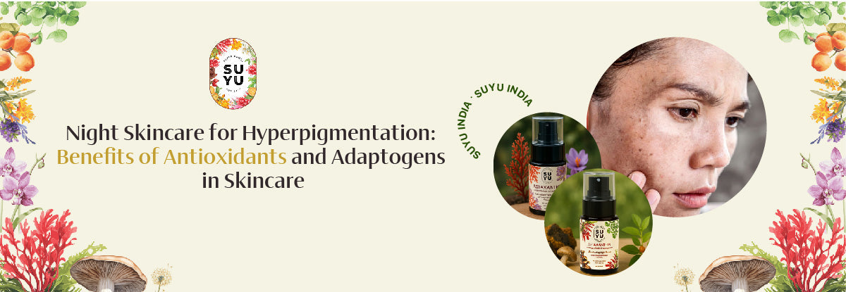 Night Skincare for Hyperpigmentation