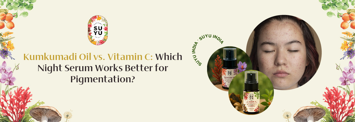Kumkumadi Oil vs. Vitamin C