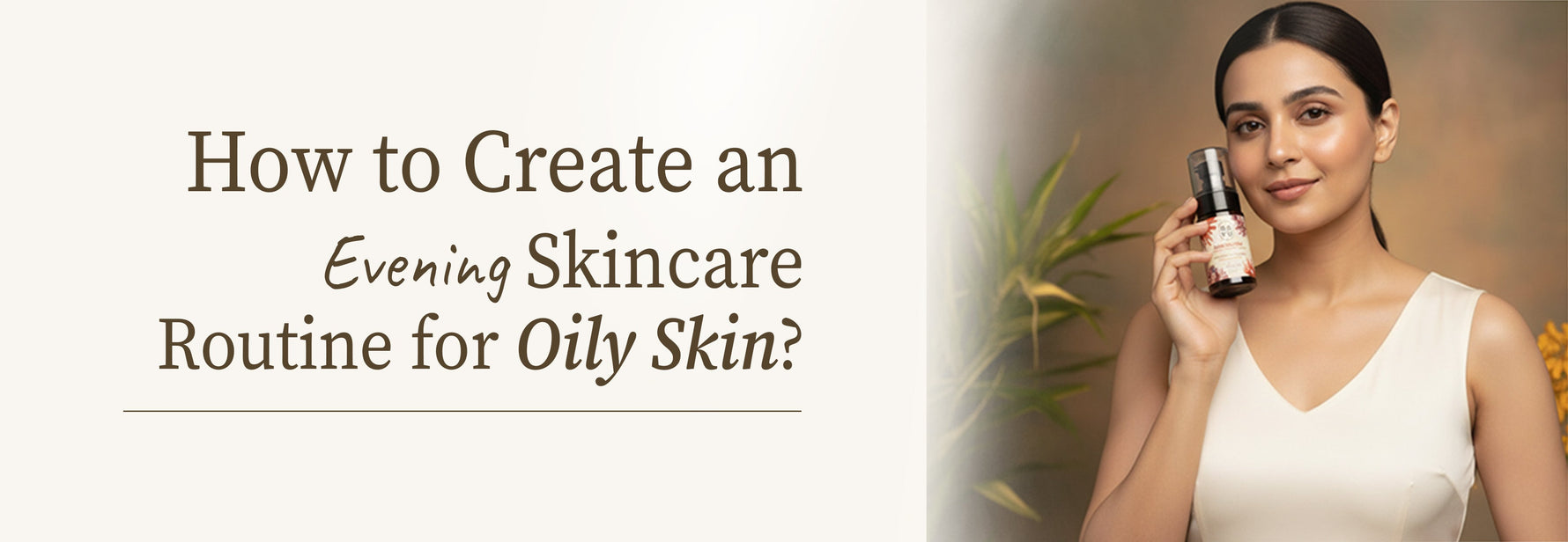  skincare routine for oily skin 