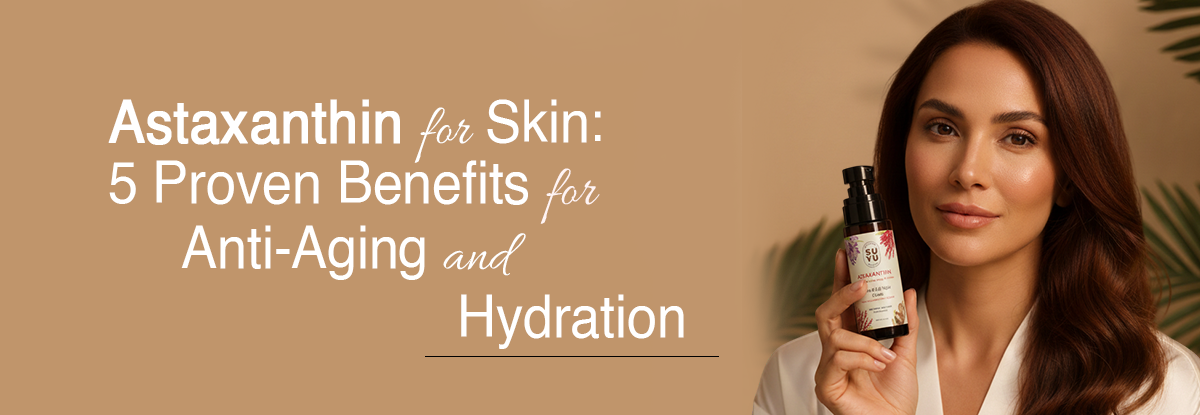 Astaxanthin for Skin
