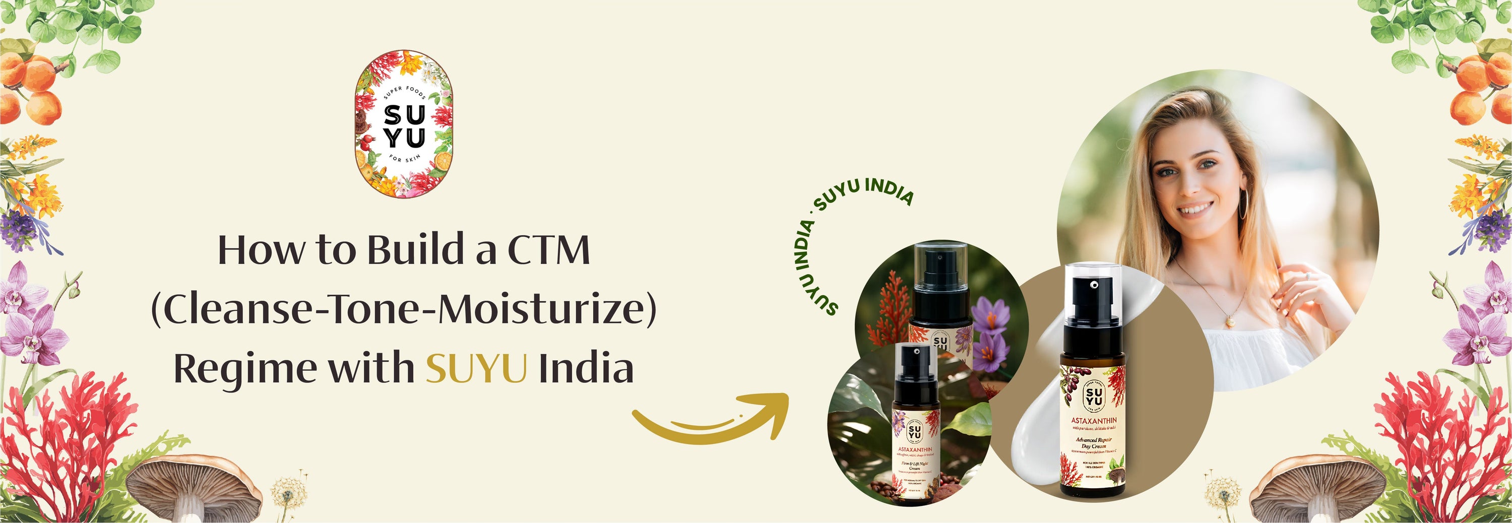 How to Build a CTM (Cleanse-Tone-Moisturize) Regime with SUYU India