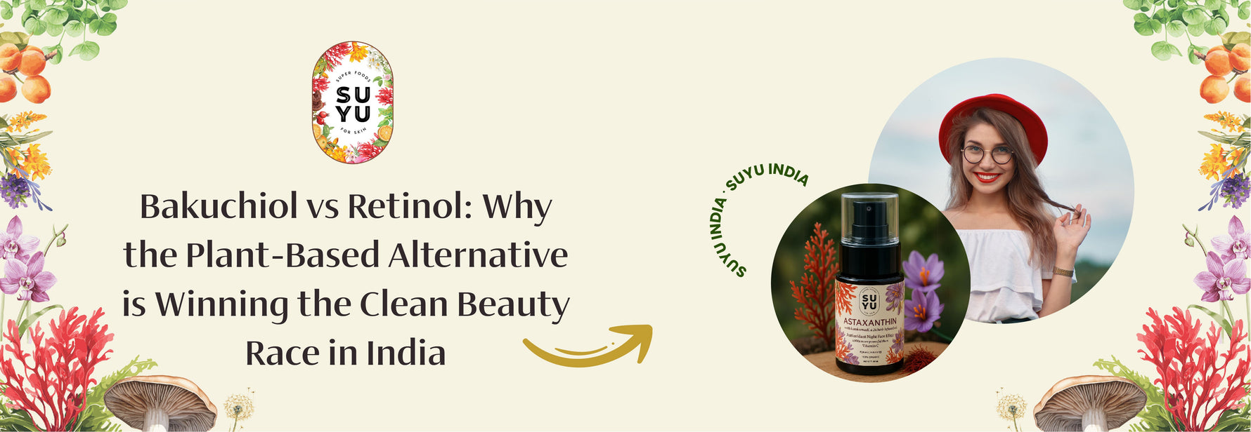Bakuchiol vs Retinol: Why the Plant-Based Alternative is Winning the Clean Beauty Race in India