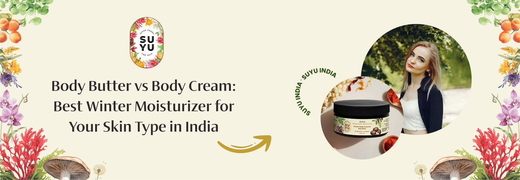 Body Butter vs Body Cream