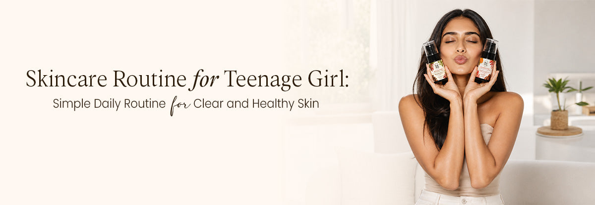 Skincare Routine for Teenage Girl