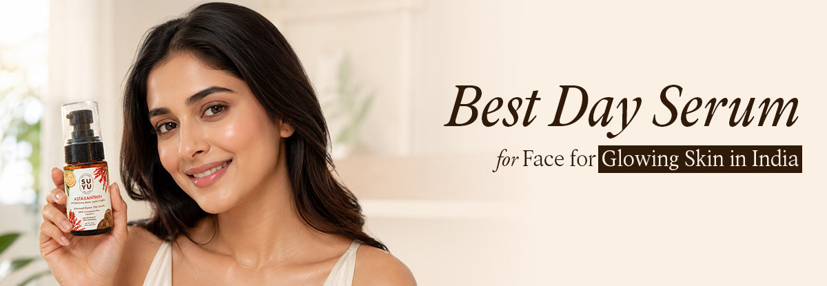 Best Day Serum for Face for Glowing Skin in India