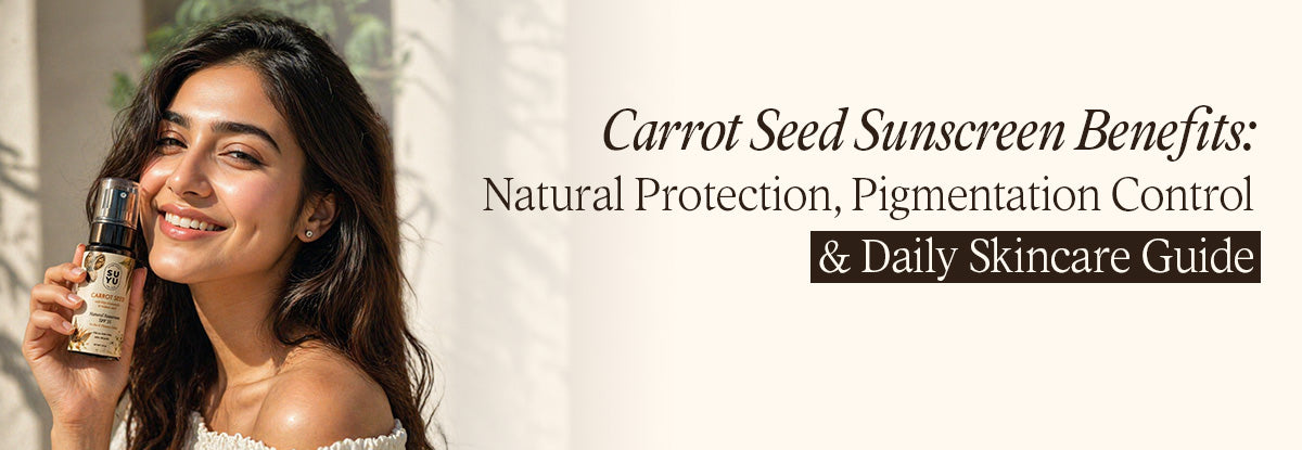 Carrot Seed Sunscreen Benefits
